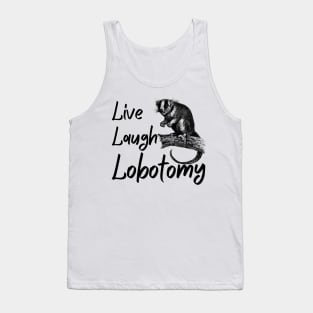 Funny Live Laugh Lobotomy Opossum Tank Top